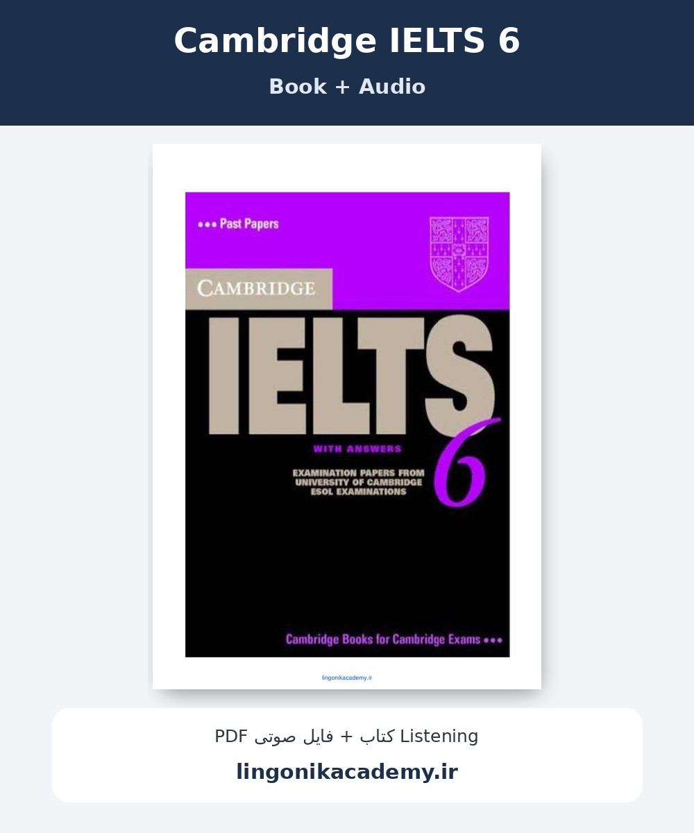 جلد Cambridge IELTS 6 | آزمون‌های آیلتس کمبریج + فایل صوتی